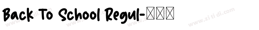 Back To School Regul字体转换